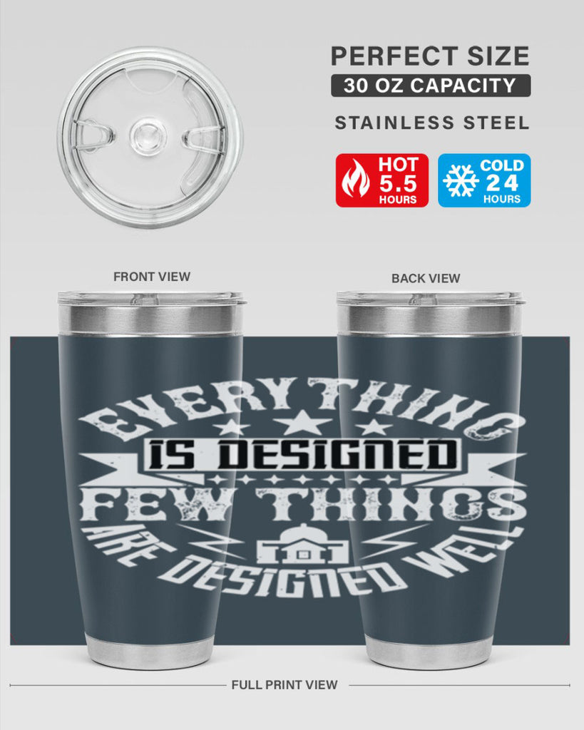 Everything is designed Few things are designed well Style 43#- architect- tumbler