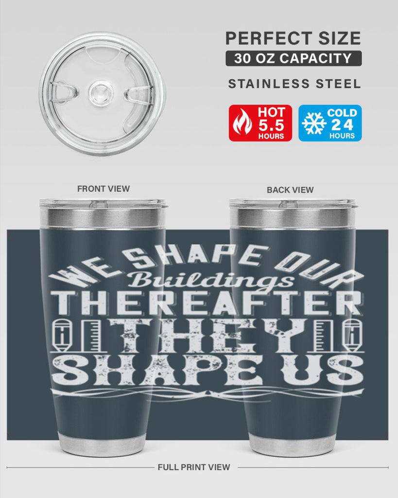 We shape our buildings thereafter they shape us Style 9#- architect- tumbler