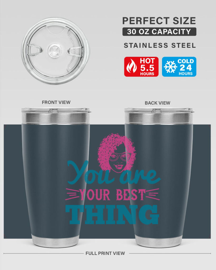 You are your best thing Style 49#- afro- Tumbler