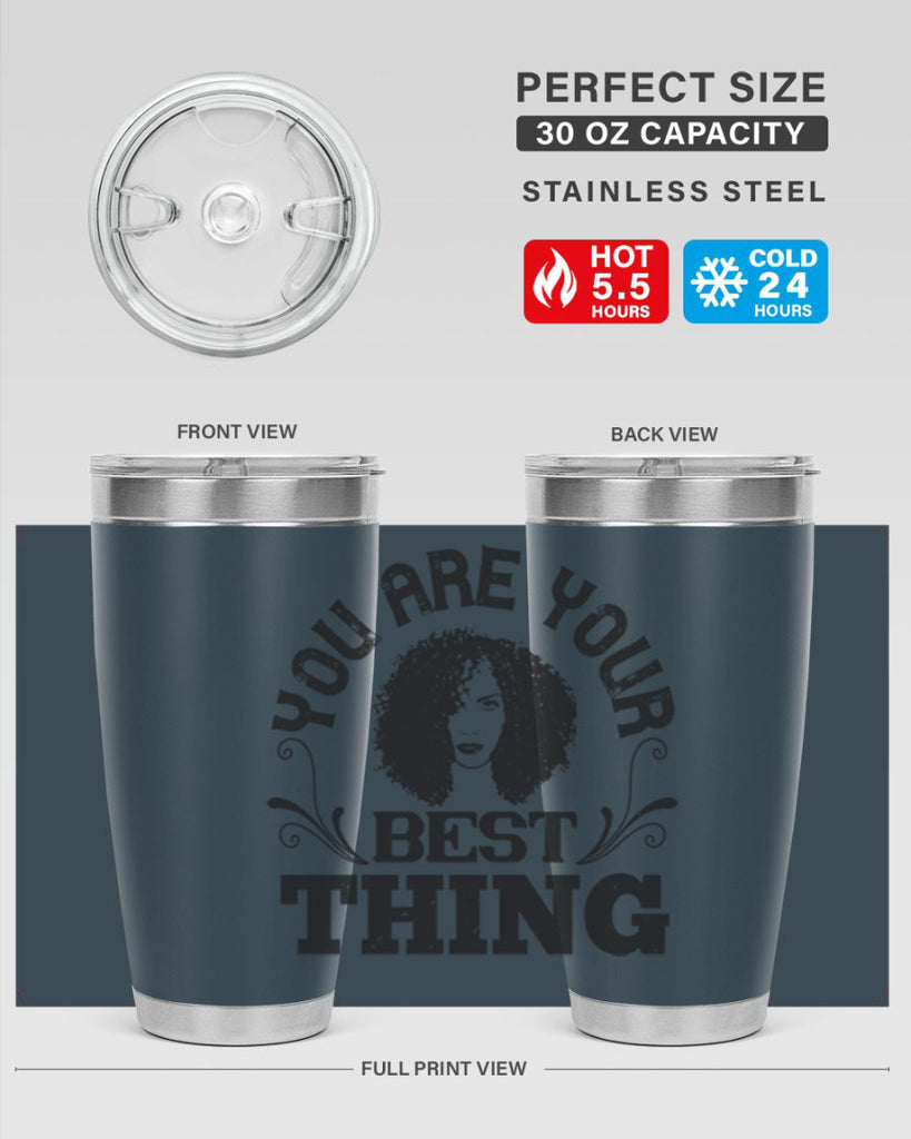 You are your best thing Style 9#- afro- Tumbler