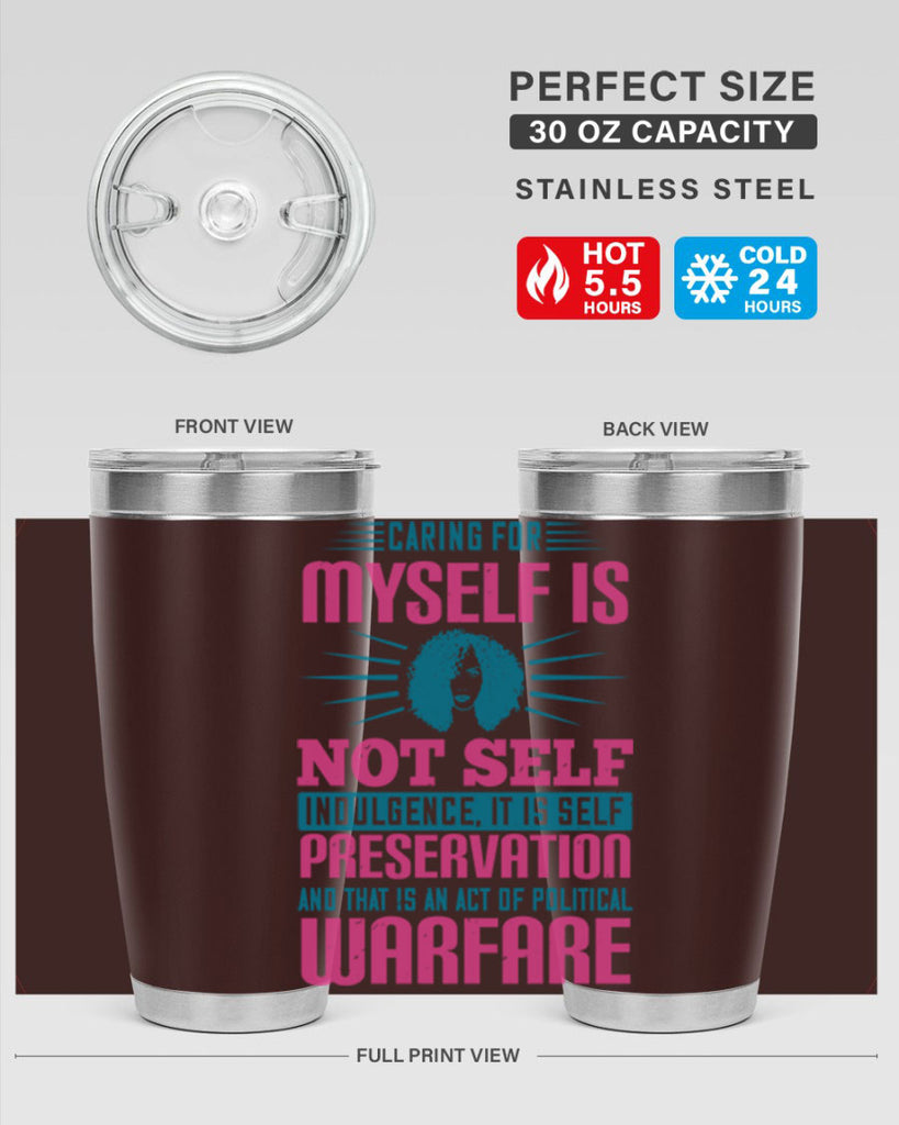 Caring for myself is not selfindulgence it is selfpreservation Style 36#- afro- Tumbler