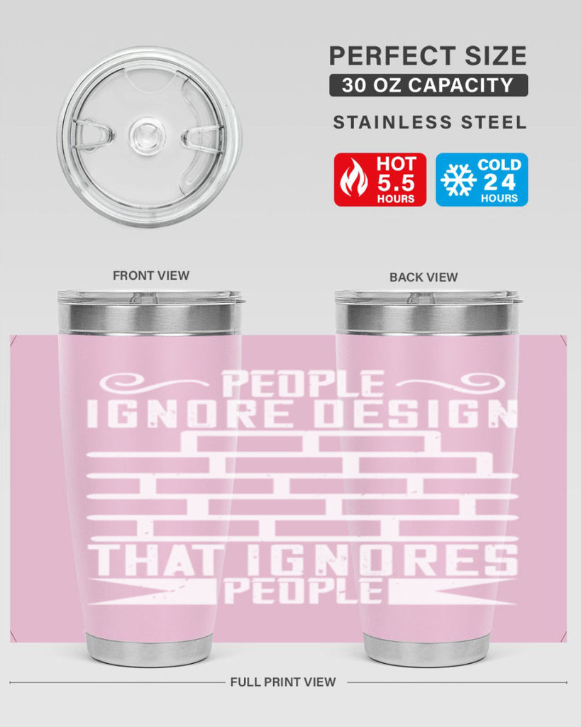 People ignore design that ignores people Style 21#- architect- tumbler