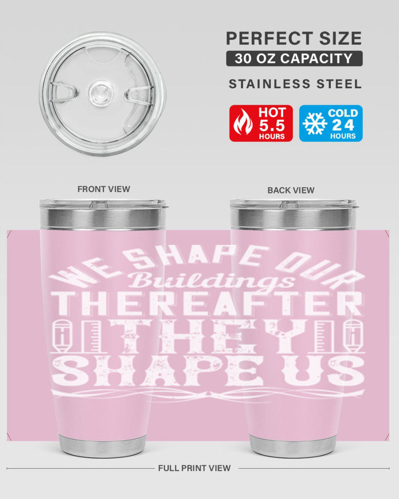 We shape our buildings thereafter they shape us Style 9#- architect- tumbler