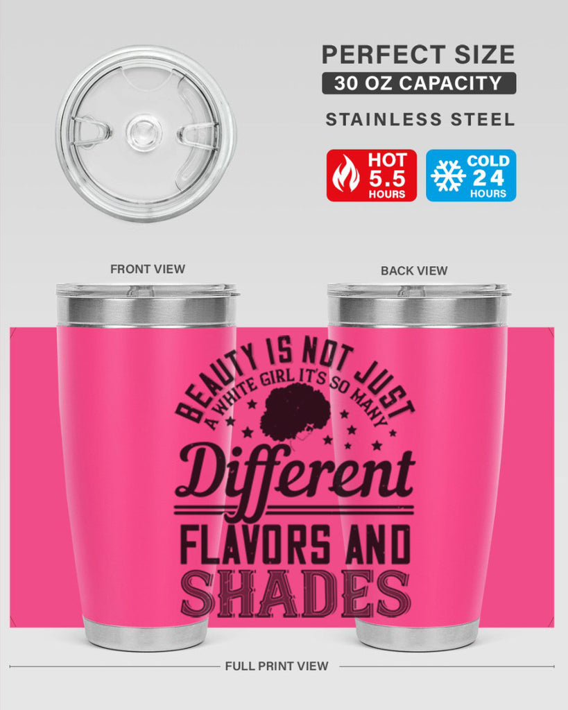 Beauty is not just a white girl Its so many different flavors and shades Style 38#- afro- Tumbler