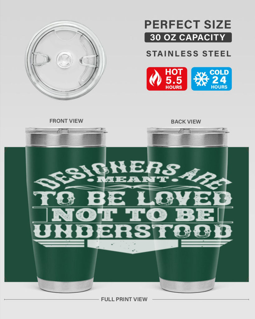 Designers are meant to be loved not to be understood Style 44#- architect- tumbler