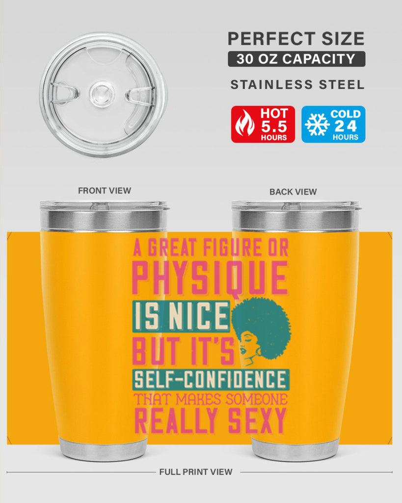 A great figure or physique is nice but its selfconfidence that makes someone really sexy Style 40#- afro- Tumbler