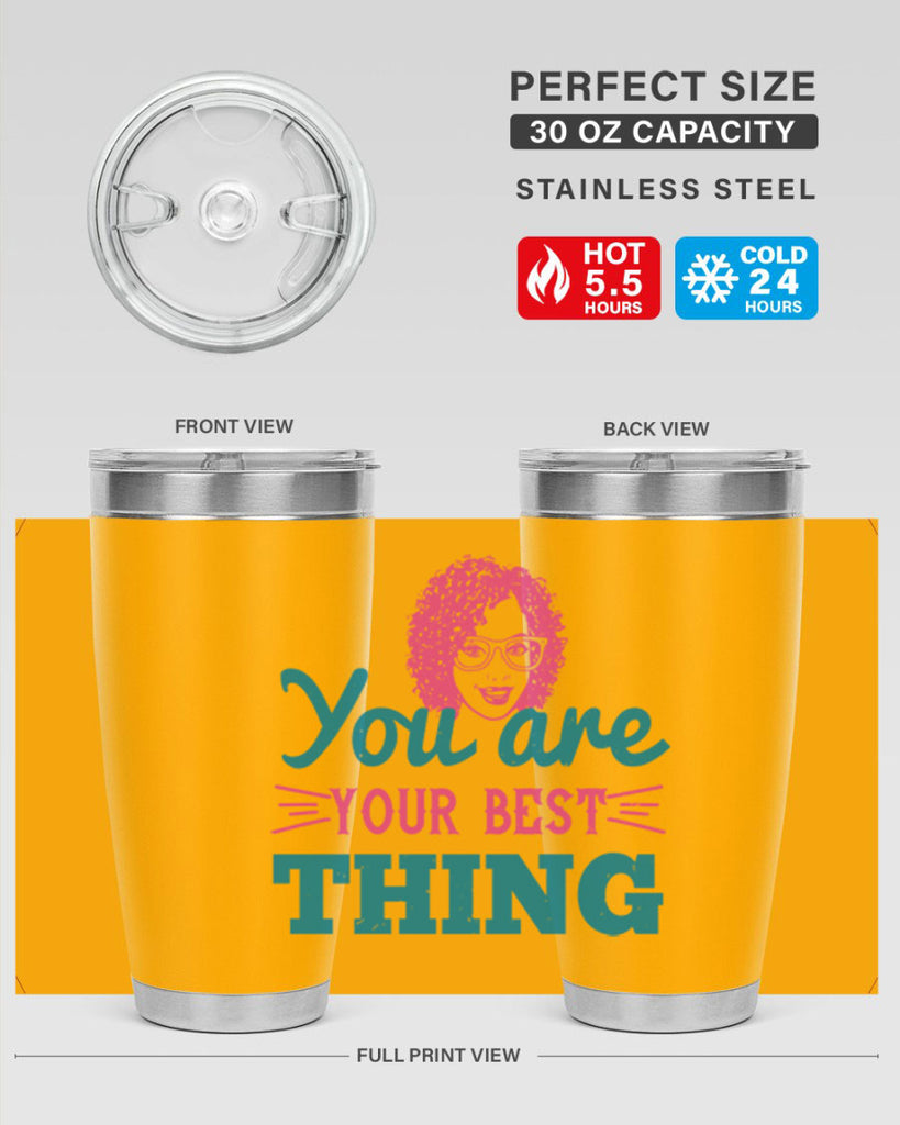 You are your best thing Style 49#- afro- Tumbler