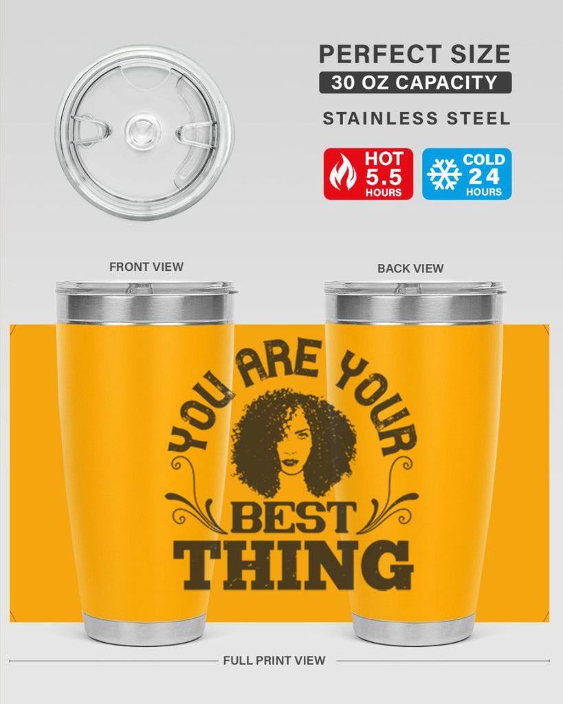 You are your best thing Style 9#- afro- Tumbler