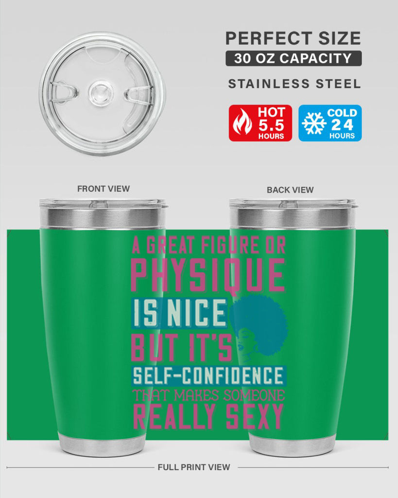 A great figure or physique is nice but its selfconfidence that makes someone really sexy Style 40#- afro- Tumbler