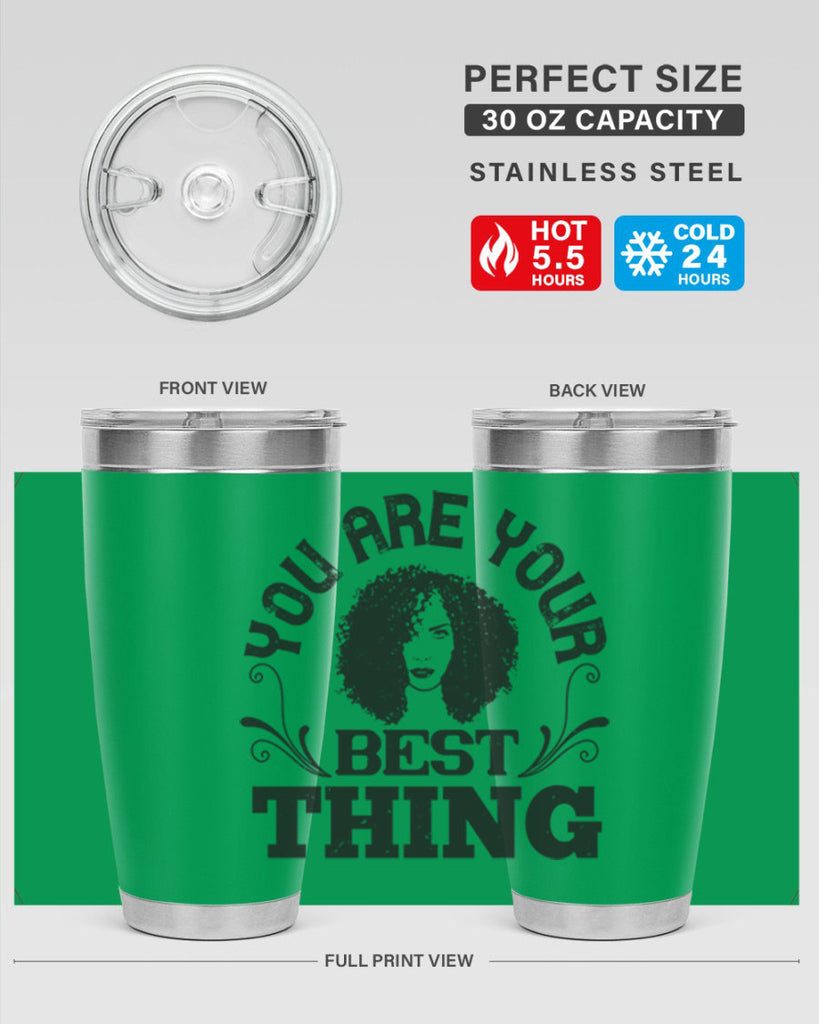 You are your best thing Style 9#- afro- Tumbler