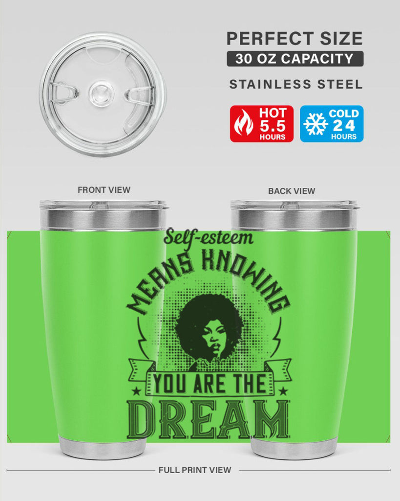 Selfesteem means knowing you are the dream Style 18#- afro- Tumbler