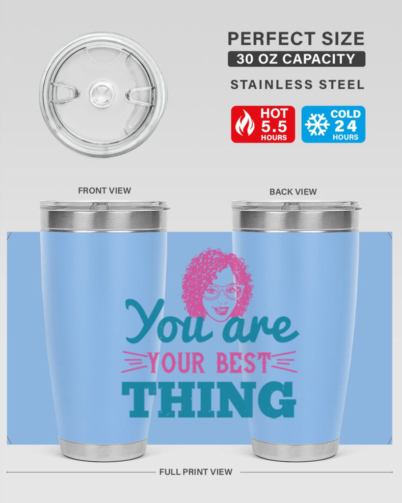 You are your best thing Style 49#- afro- Tumbler