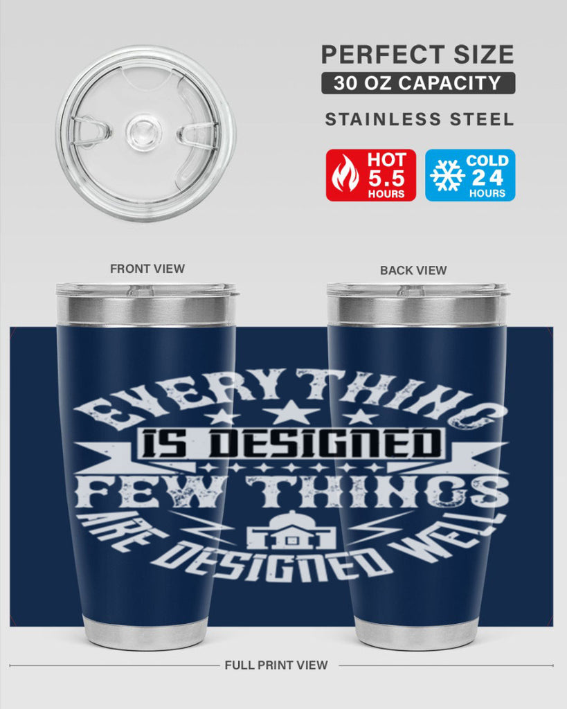 Everything is designed Few things are designed well Style 43#- architect- tumbler