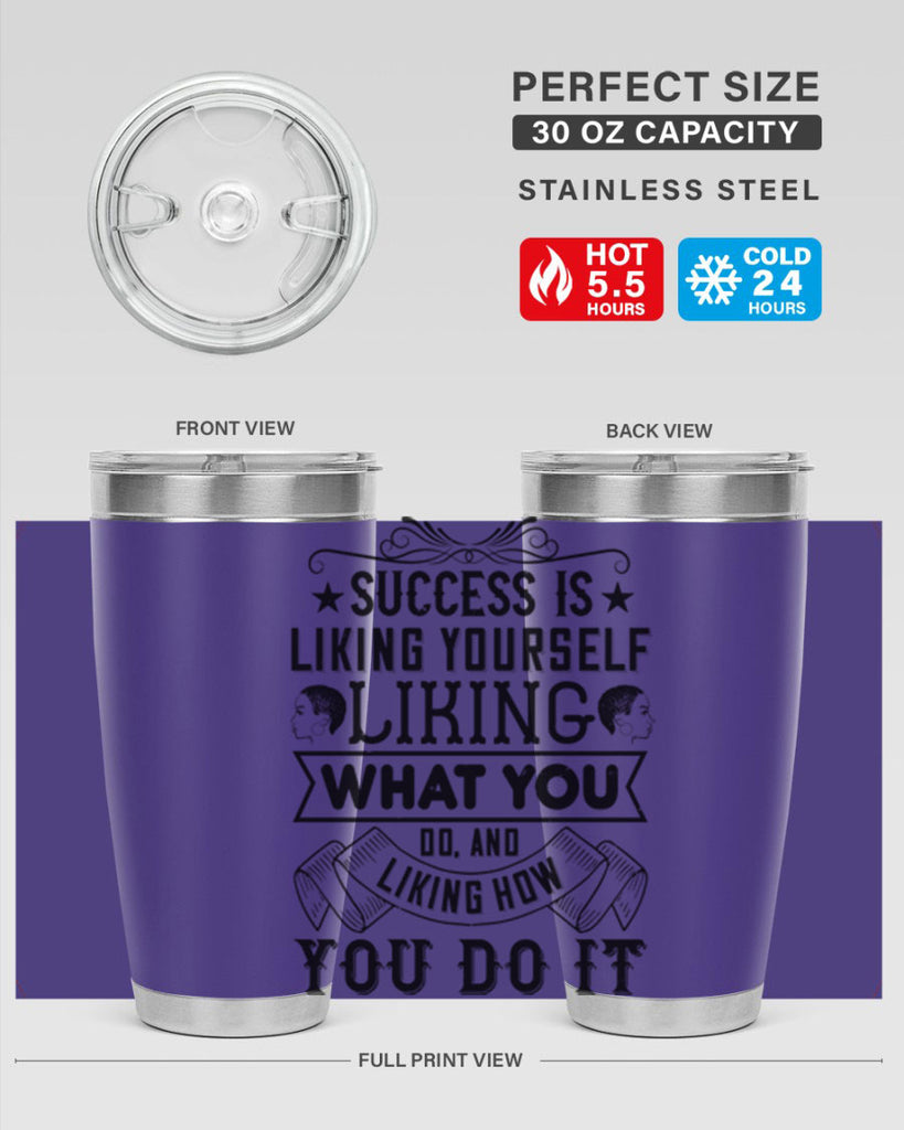 Success is liking yourself liking what you do and liking how you do it Style 2#- afro- Tumbler