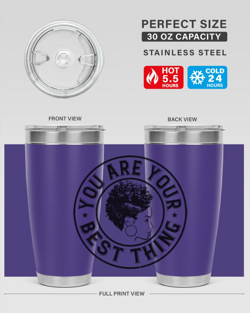 You are your best thing Style 42#- afro- Tumbler