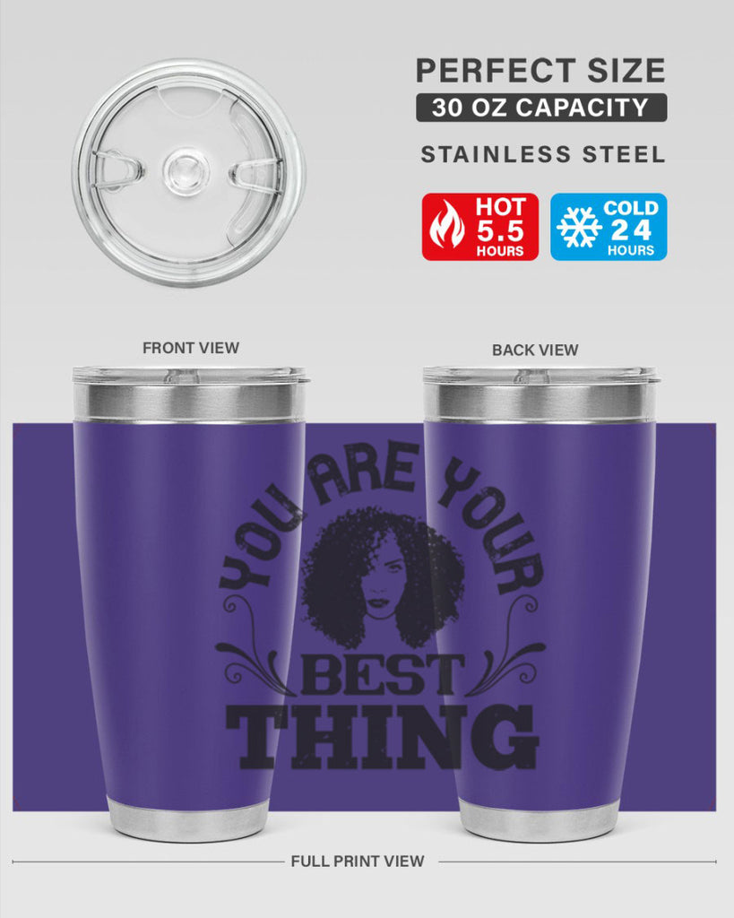 You are your best thing Style 9#- afro- Tumbler