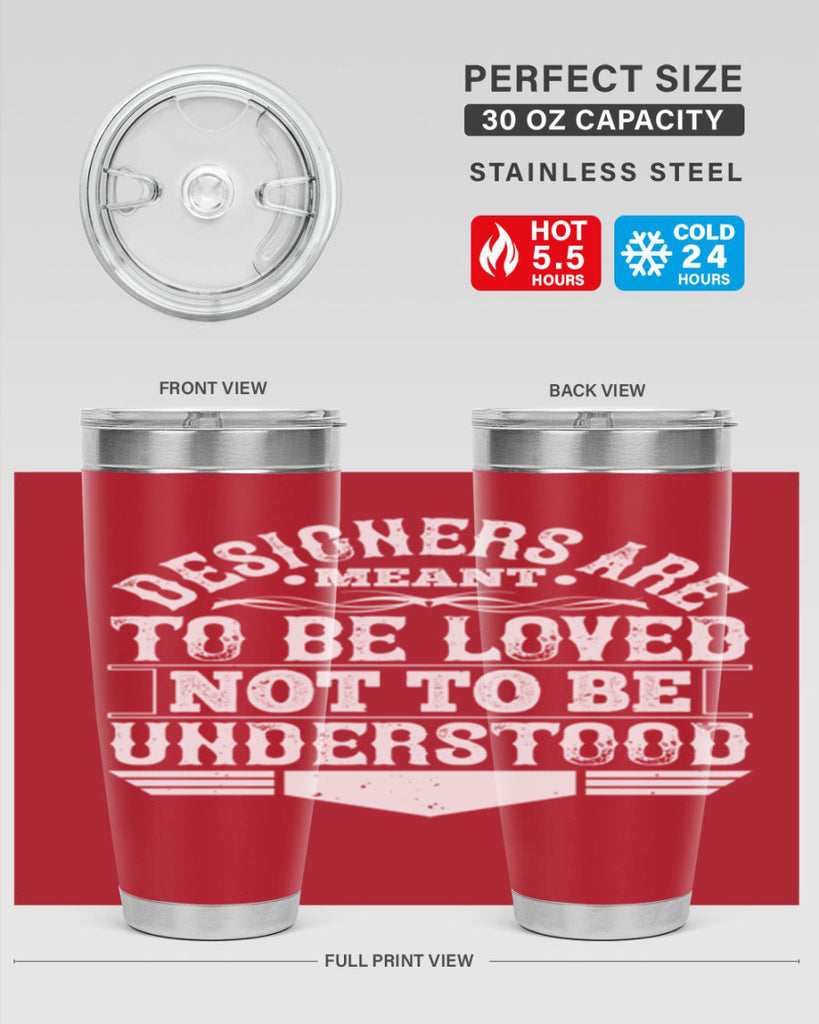 Designers are meant to be loved not to be understood Style 44#- architect- tumbler