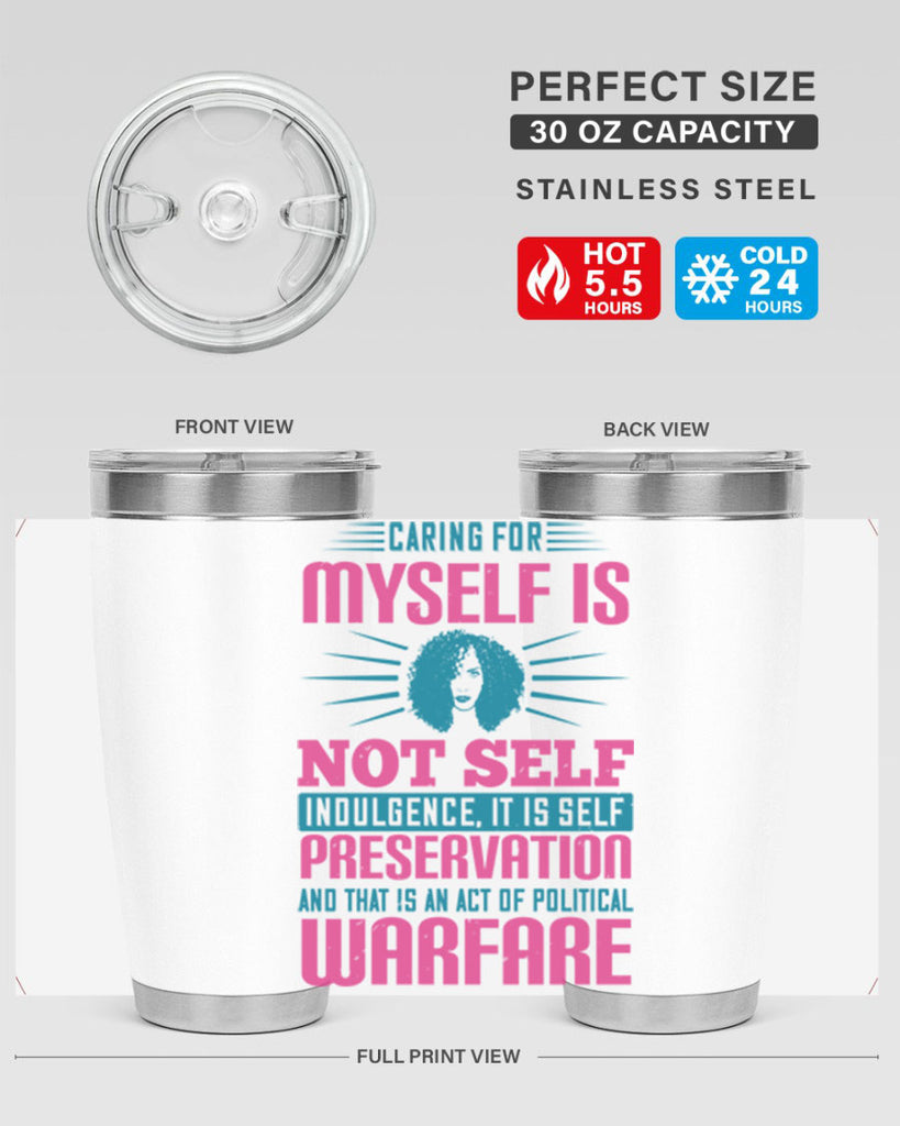 Caring for myself is not selfindulgence it is selfpreservation Style 36#- afro- Tumbler