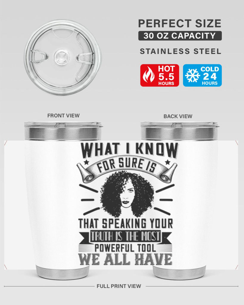 What I know for sure is that speaking your truth is the most powerful tool we all have Style 13#- afro- Tumbler