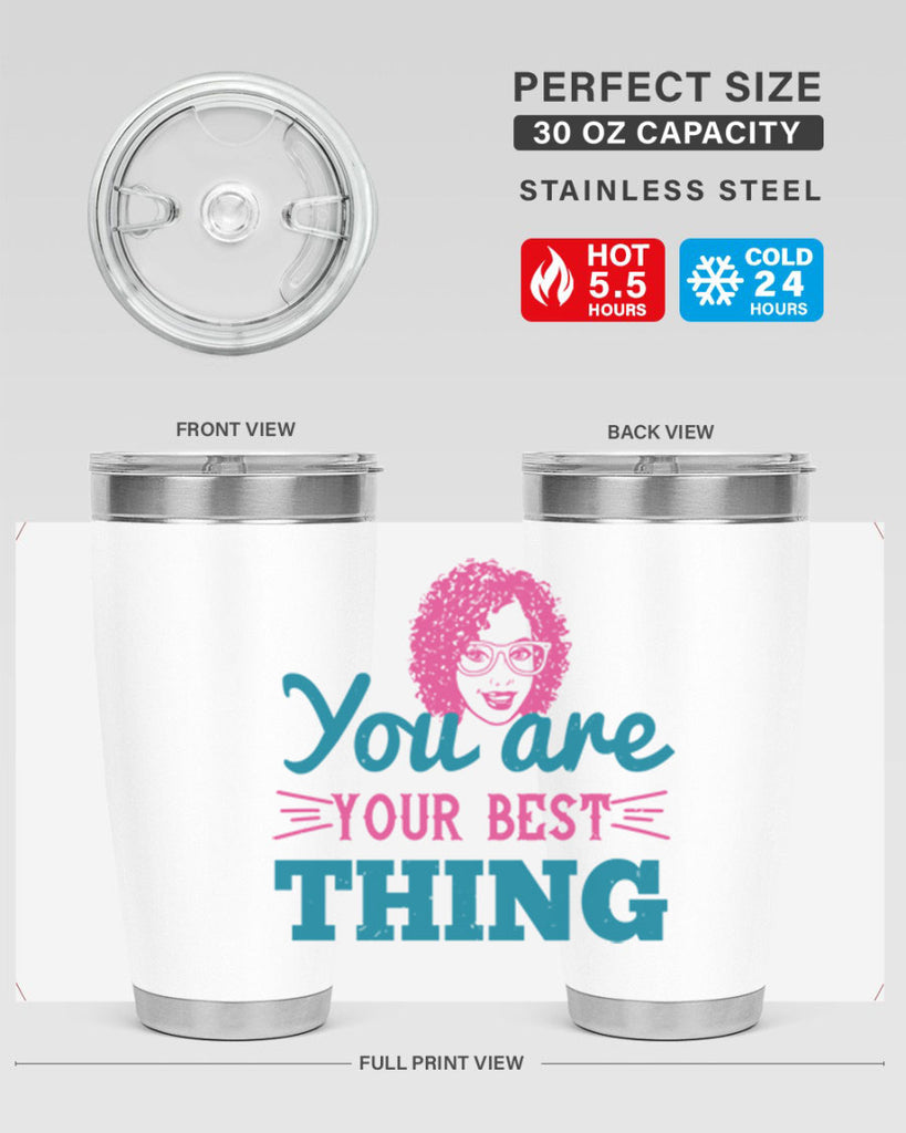 You are your best thing Style 49#- afro- Tumbler