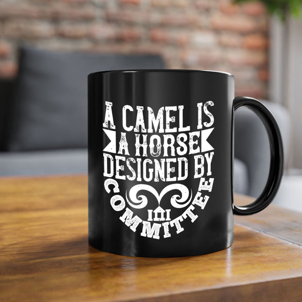 A camel is a horse designed by committee Style 50#- Architect-Mug / Coffee Cup