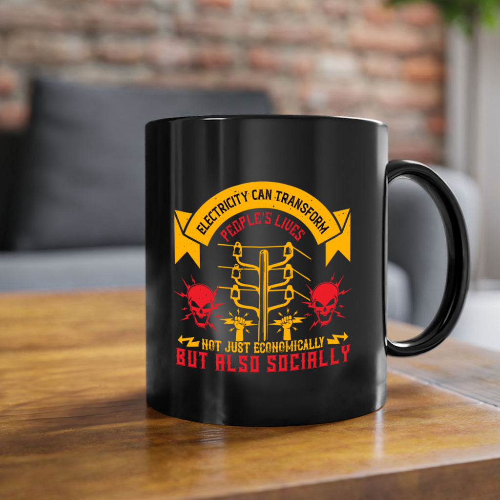 Electricity can transfrom peoples lives not just economically but also socially Style 51#- electrician-Mug / Coffee Cup