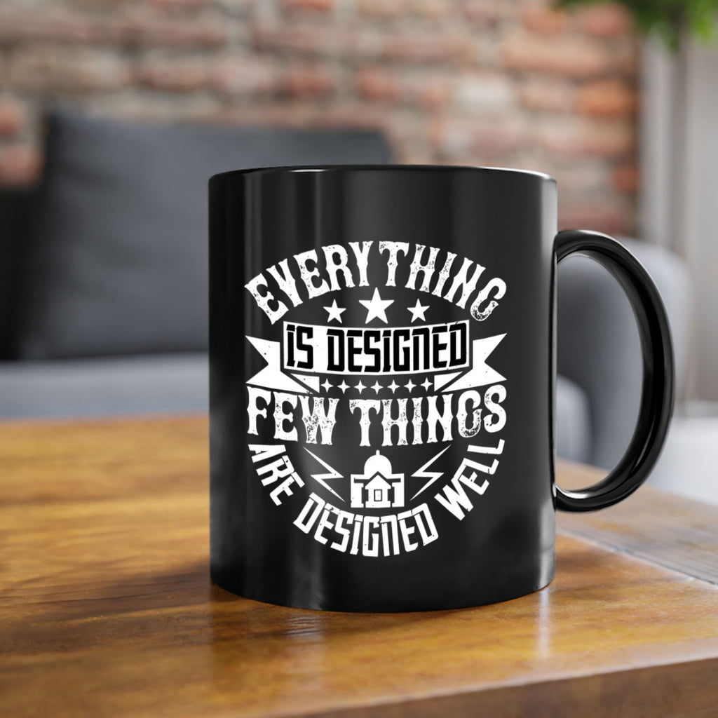 Everything is designed Few things are designed well Style 43#- Architect-Mug / Coffee Cup
