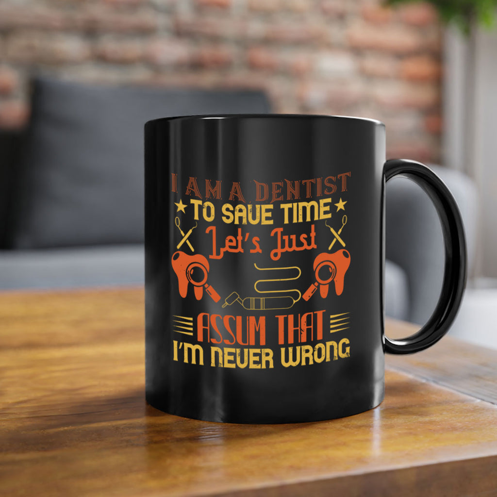I am a dentist Style 38#- dentist-Mug / Coffee Cup