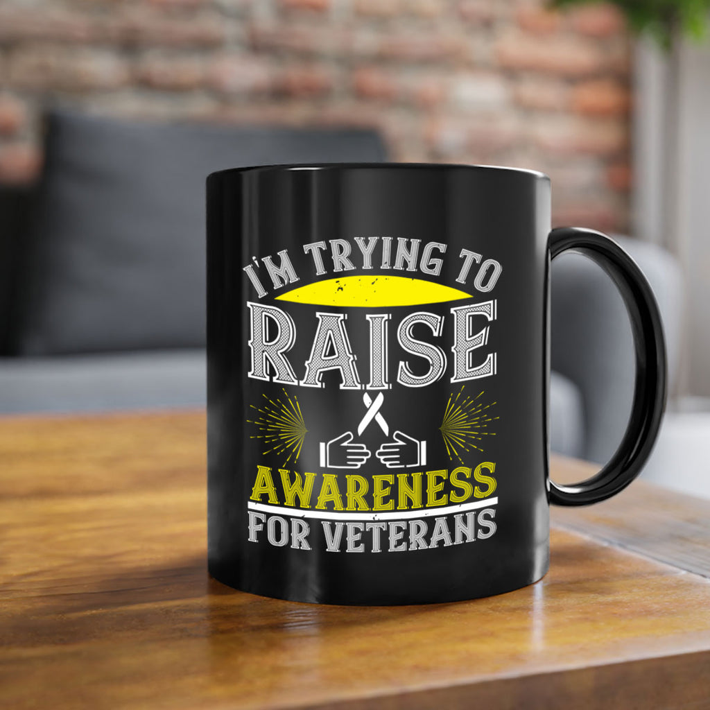 Im trying to raise awareness for veterans Style 43#- Self awareness-Mug / Coffee Cup
