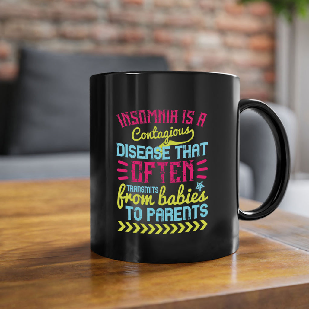 Insomnia is a contagious disease that often transmits from babies to parents Style 115#- baby2-Mug / Coffee Cup
