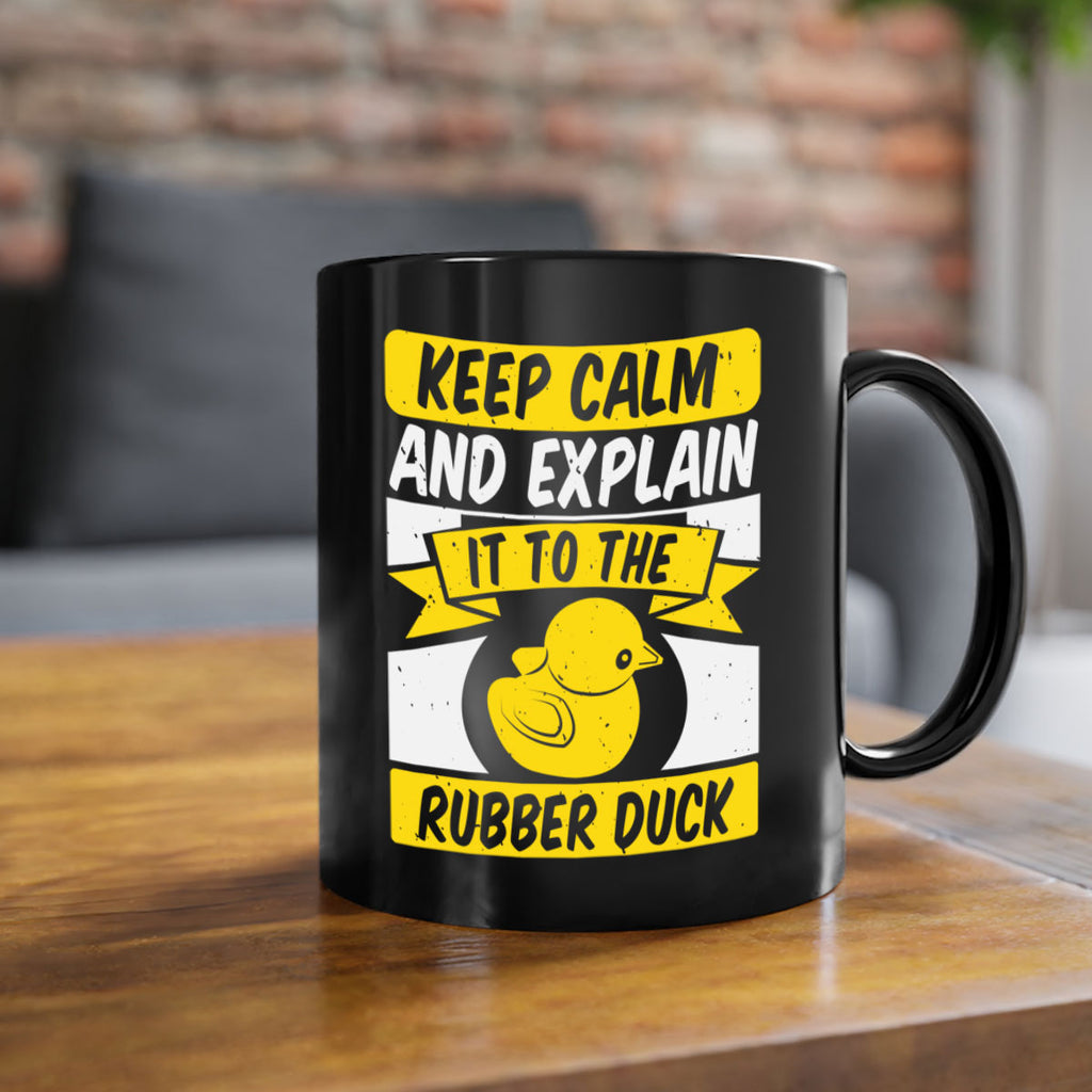 Keep calm and explain it to the rubber duck Style 31#- duck-Mug / Coffee Cup