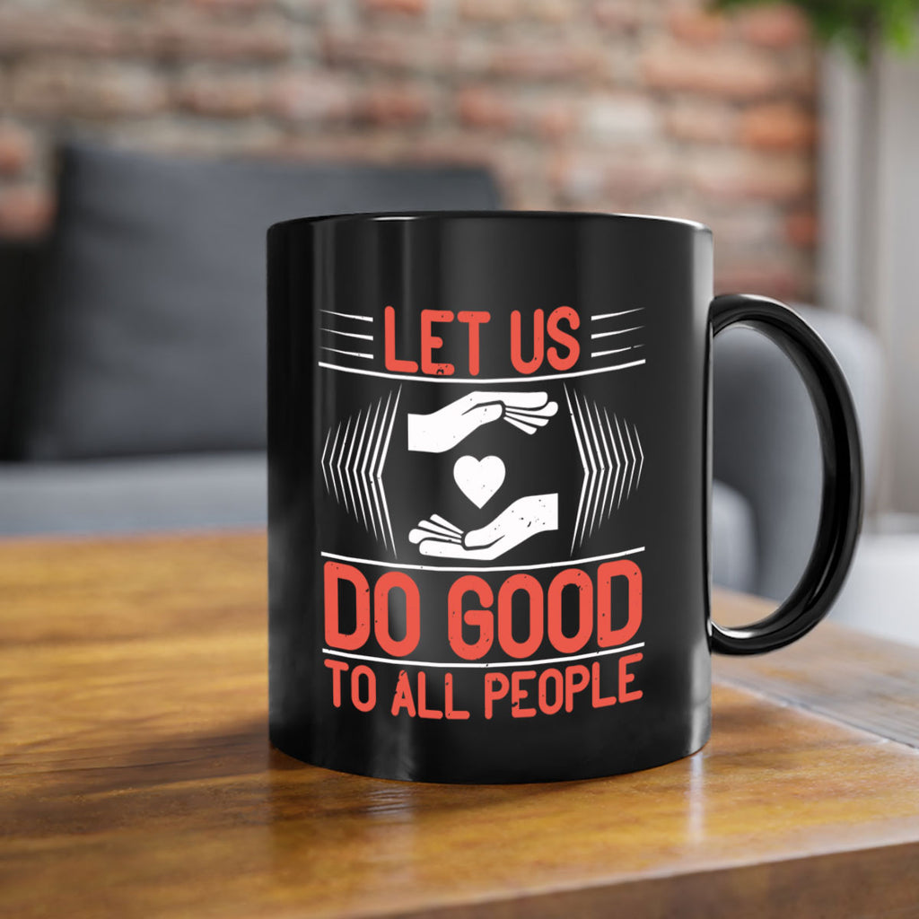 Let us do good to all people Style 42#-Volunteer-Mug / Coffee Cup