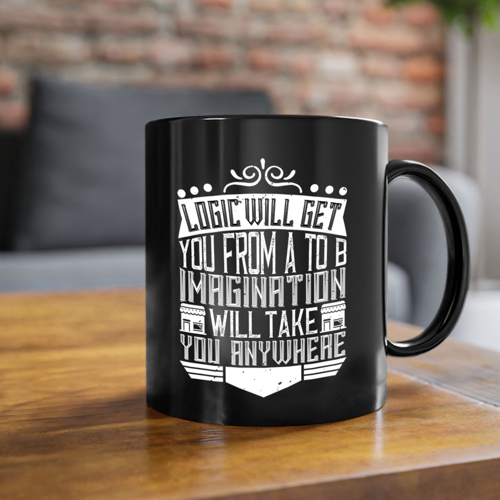 Logic will get you from A to B Imagination will take you anywhere Style 24#- Architect-Mug / Coffee Cup