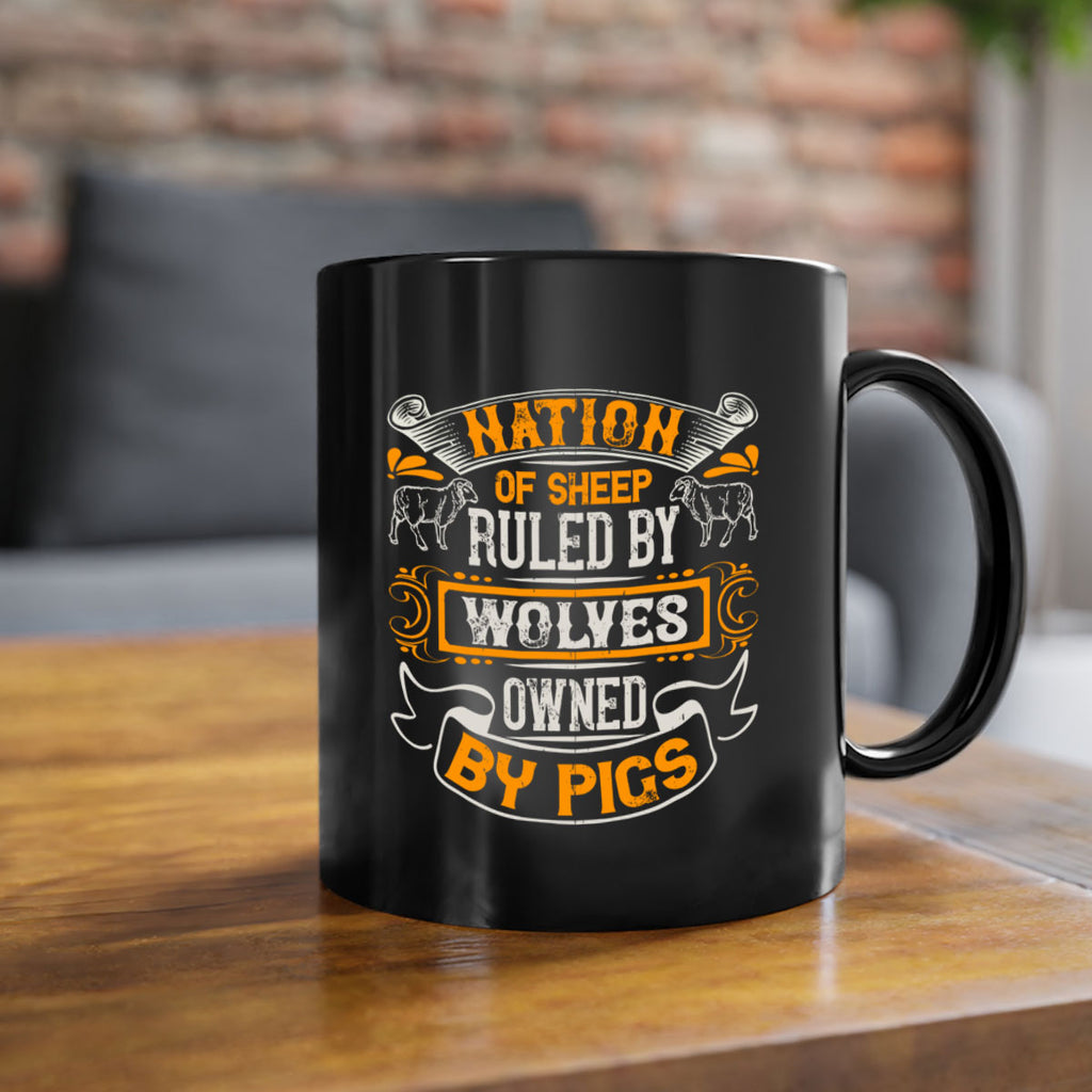 Nation of sheep ruled by wolves owned by pigs Style 39#- pig-Mug / Coffee Cup