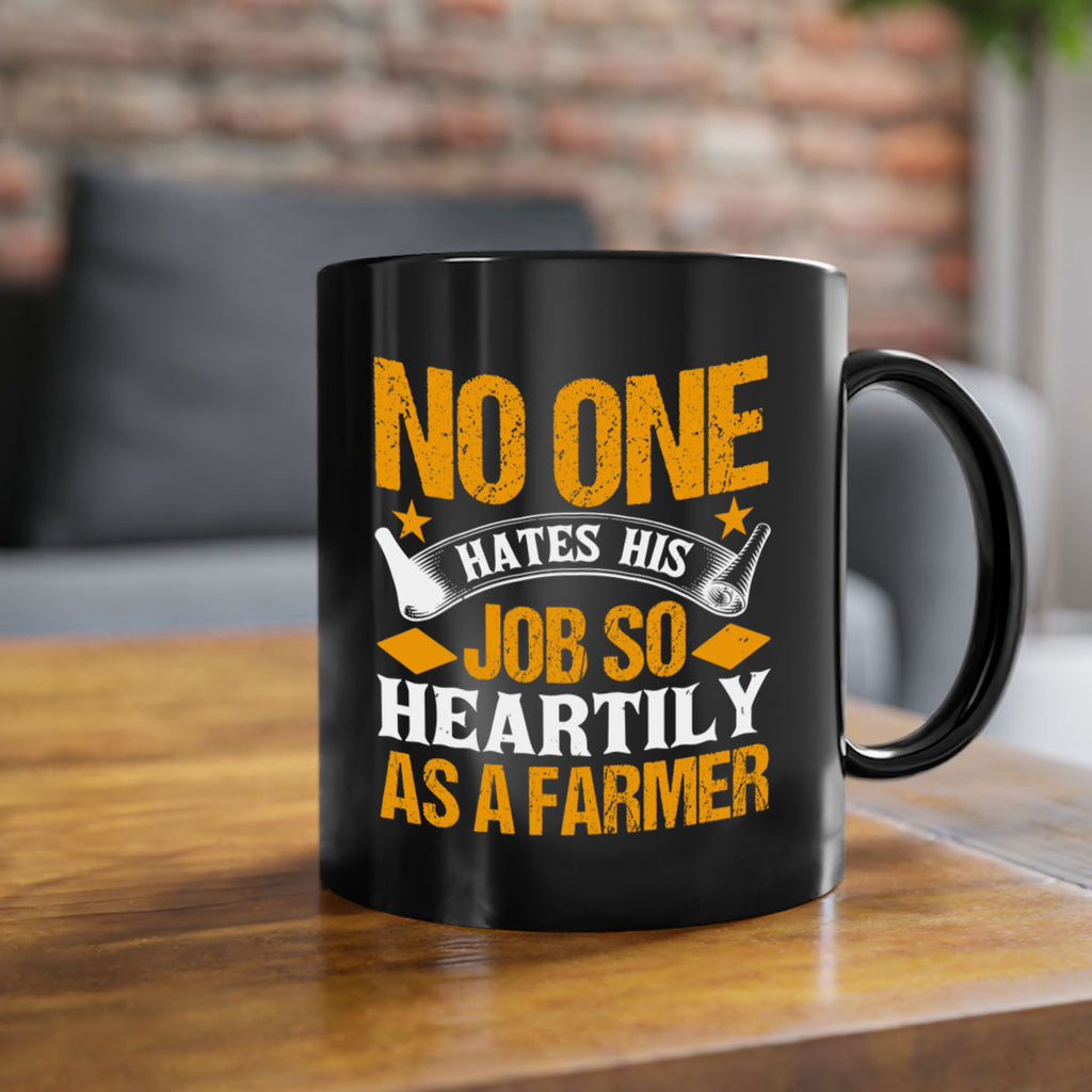 No one hates his job so heartily 40#- Farm and garden-Mug / Coffee Cup
