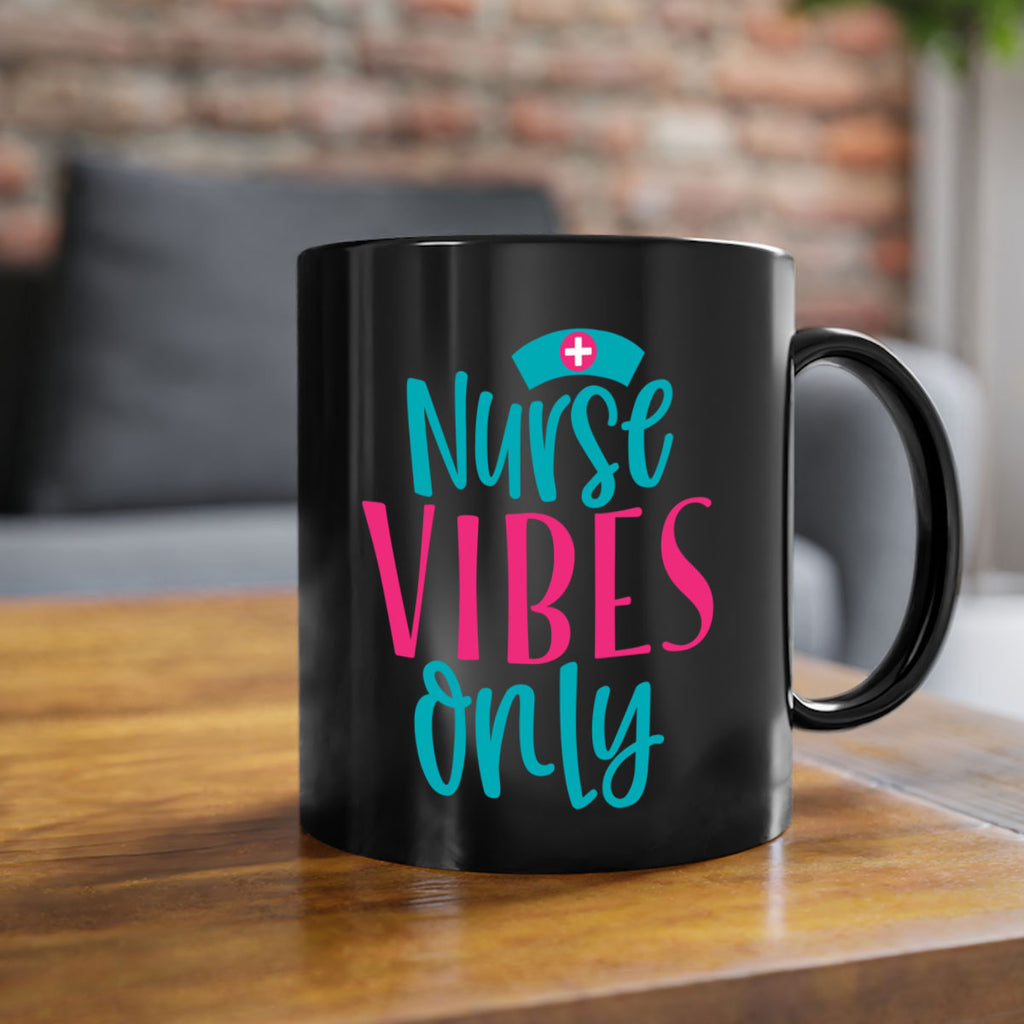 Nurse Vibes Only Style Style 94#- nurse-Mug / Coffee Cup