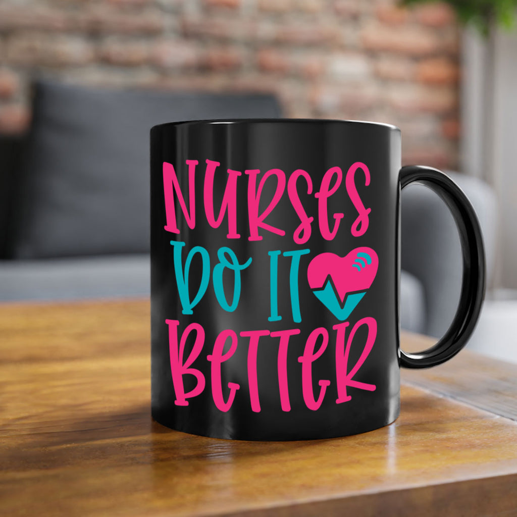Nurses Do It Better Style Style 83#- nurse-Mug / Coffee Cup