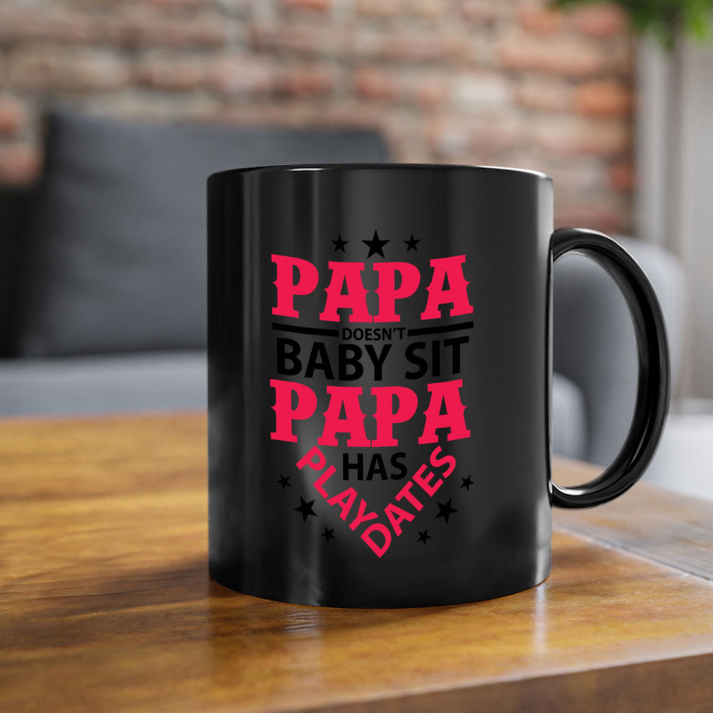 Papa Doesnt baby sit papa 117#- grandpa-Mug / Coffee Cup