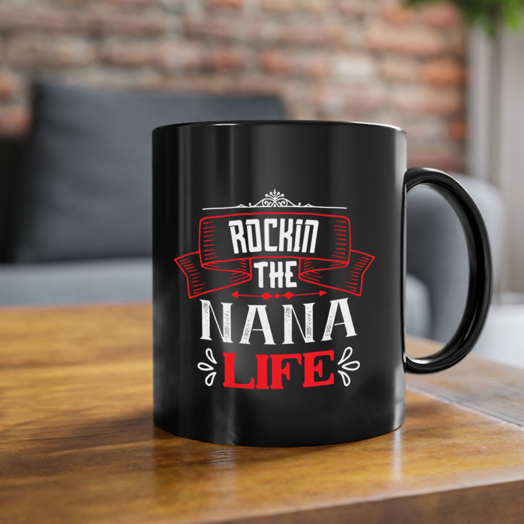 Rockin the nana life 99#- grandma-Mug / Coffee Cup