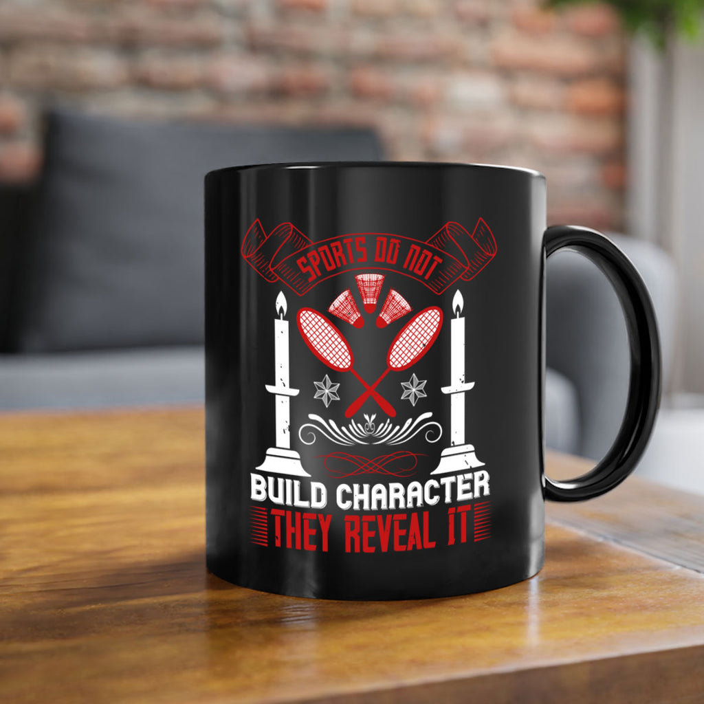 Sports do not build character They reveal it Style 19#- dentist-Mug / Coffee Cup