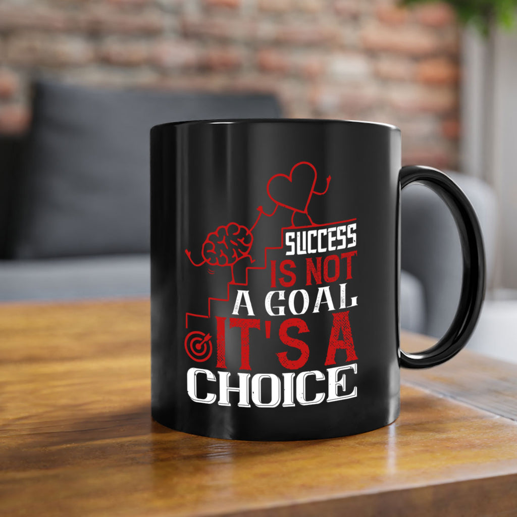 Success is not a goal Its a choice Style 18#- dentist-Mug / Coffee Cup