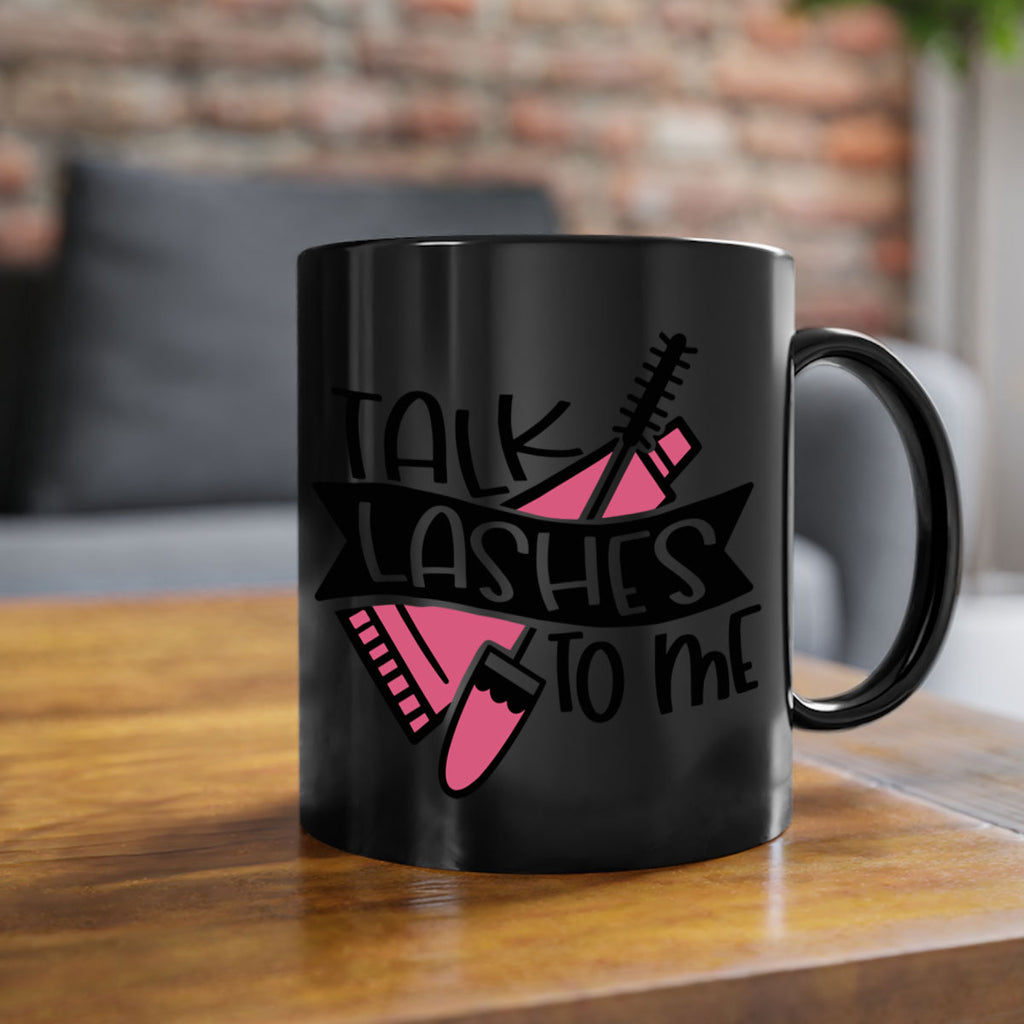Talk Lashes To Me Style 17#- makeup-Mug / Coffee Cup