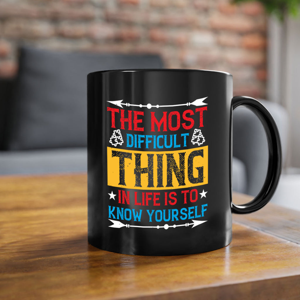 The most difficult thing in life is to know yourself Style 18#- Self awareness-Mug / Coffee Cup