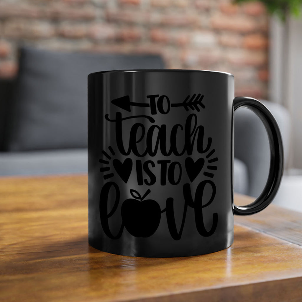 To Teach Is To Love Style 31#- teacher-Mug / Coffee Cup