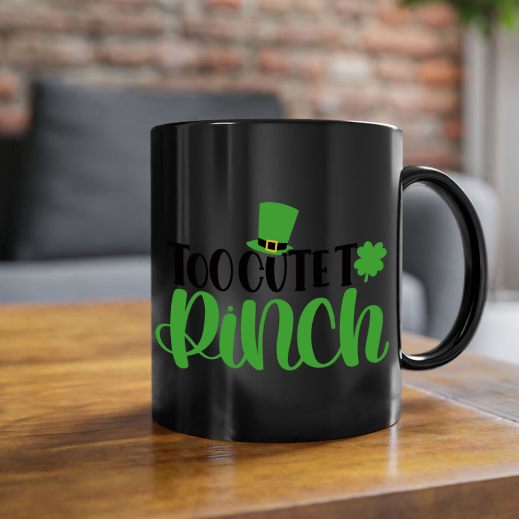Too Cute To Pinch Style 21#- St Patricks Day-Mug / Coffee Cup