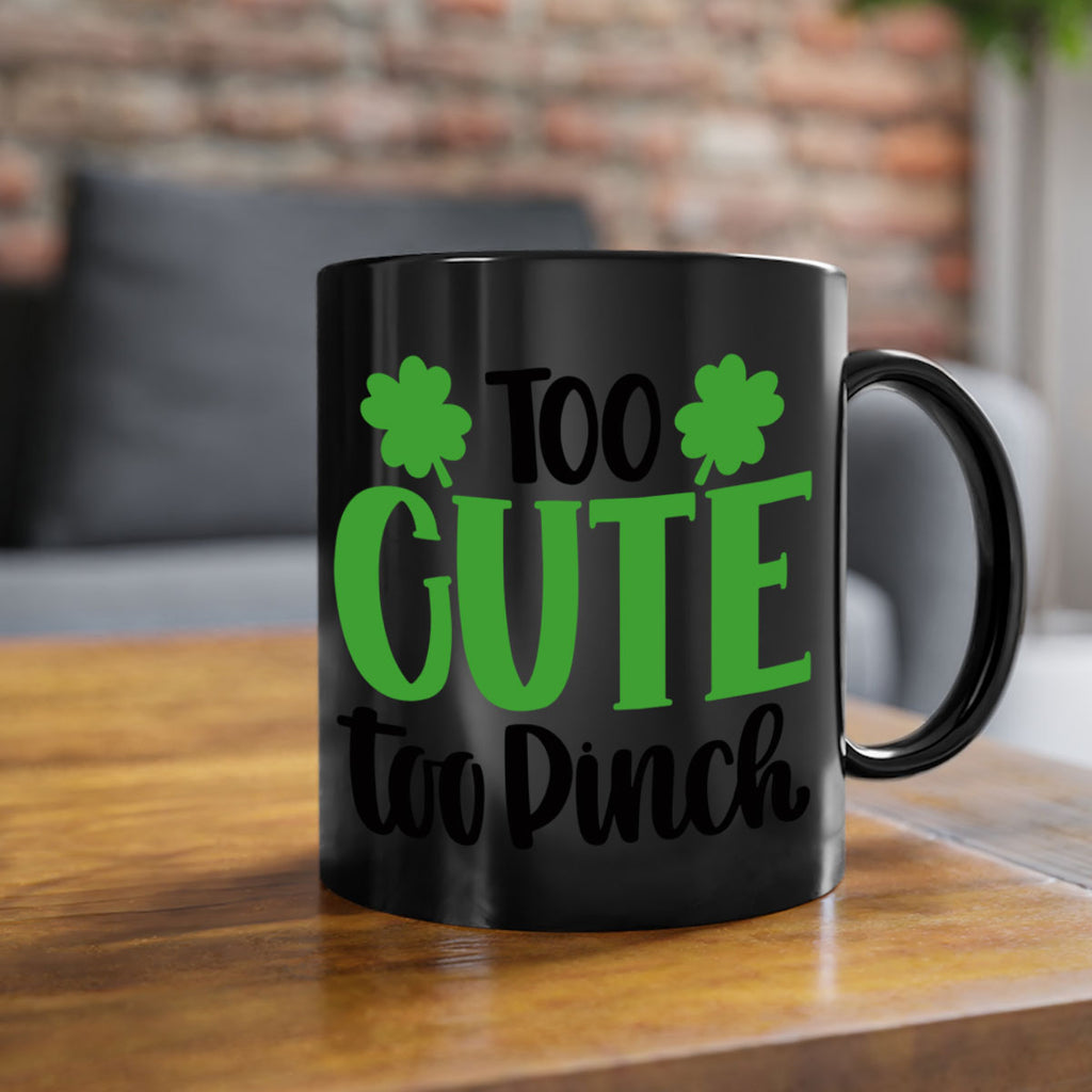 Too Cute Too Pinch Style 20#- St Patricks Day-Mug / Coffee Cup