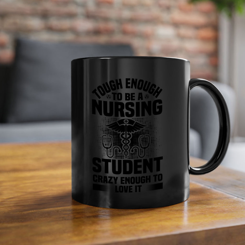 Tough enough Style 231#- nurse-Mug / Coffee Cup