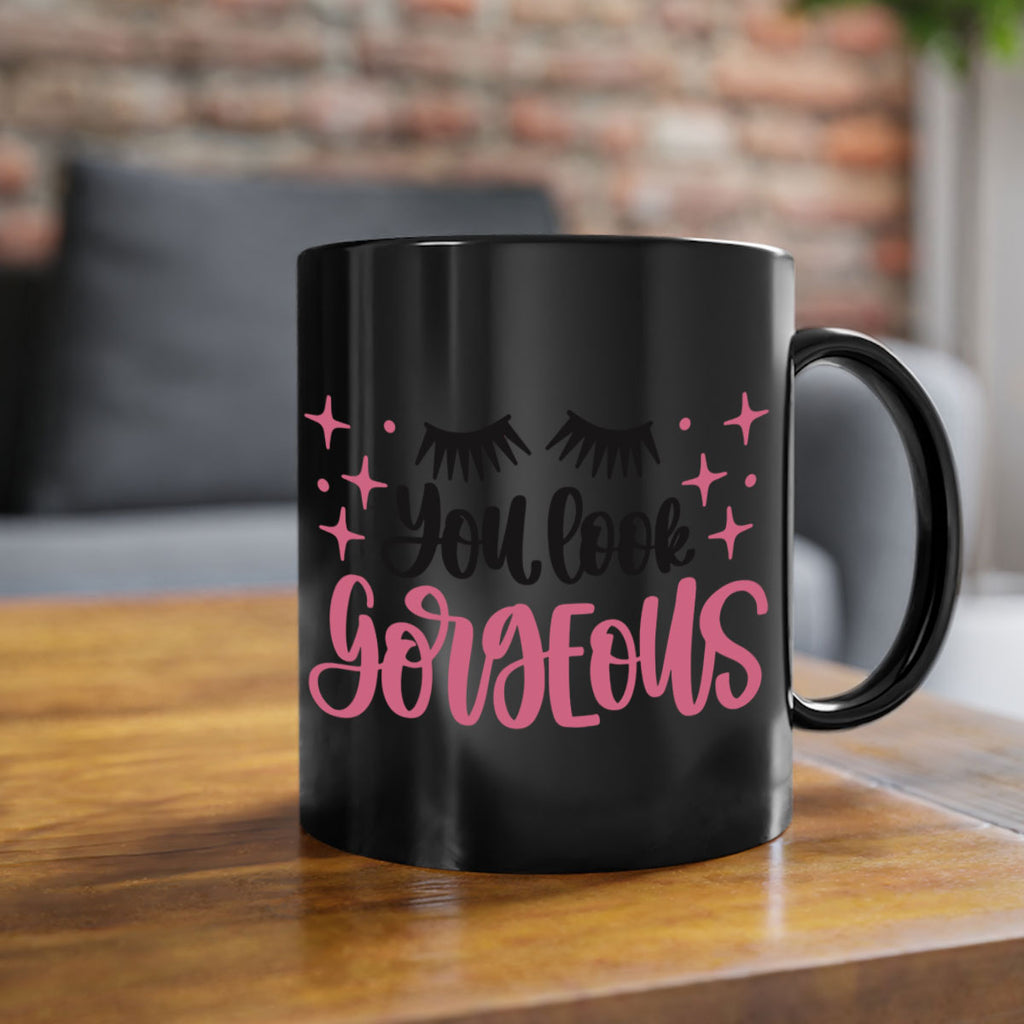 You Look Gorgeous Style 2#- makeup-Mug / Coffee Cup