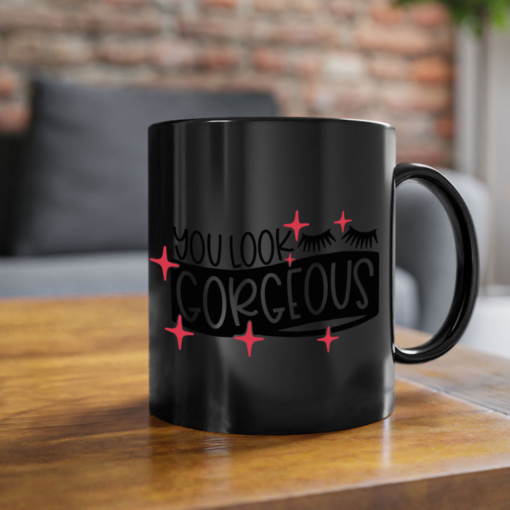 You Look Gorgeous Style 4#- makeup-Mug / Coffee Cup