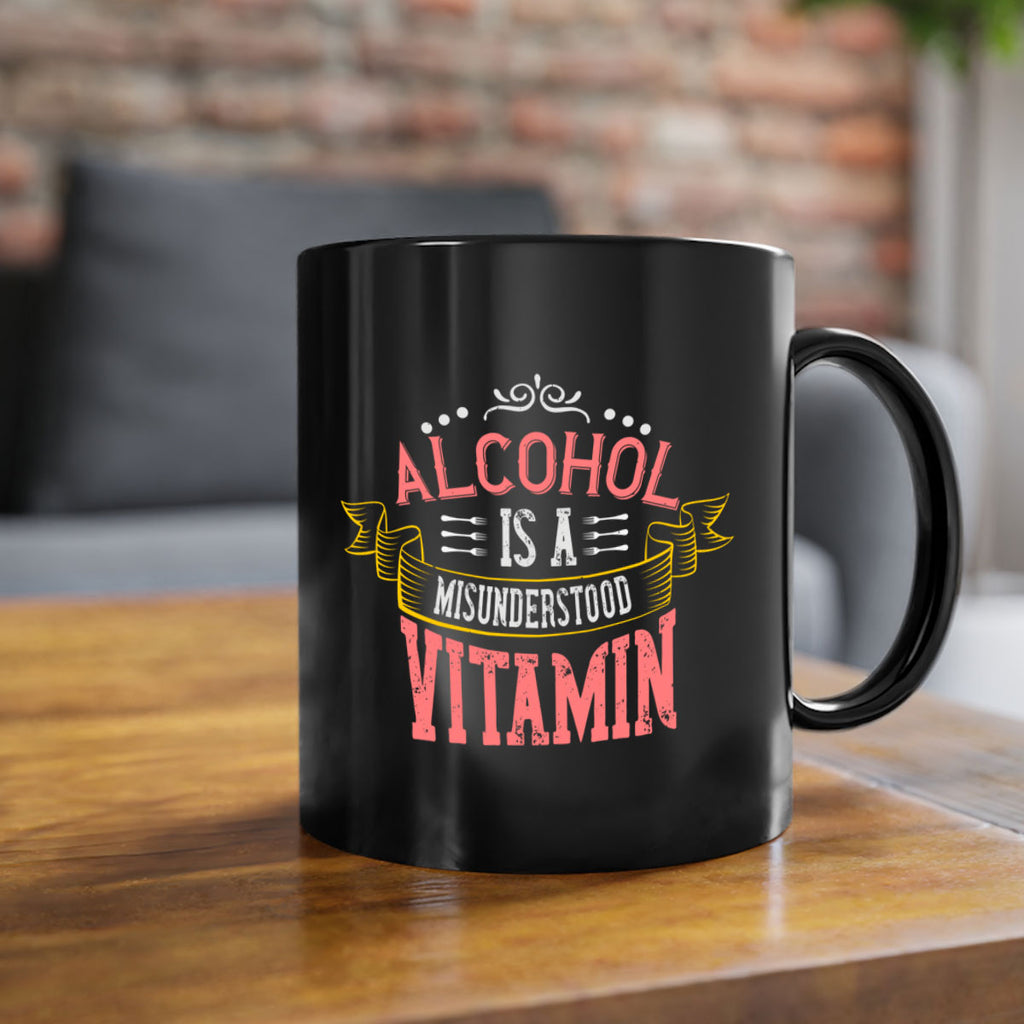 alcohol is a misunderstood vitamin 50#- cooking-Mug / Coffee Cup